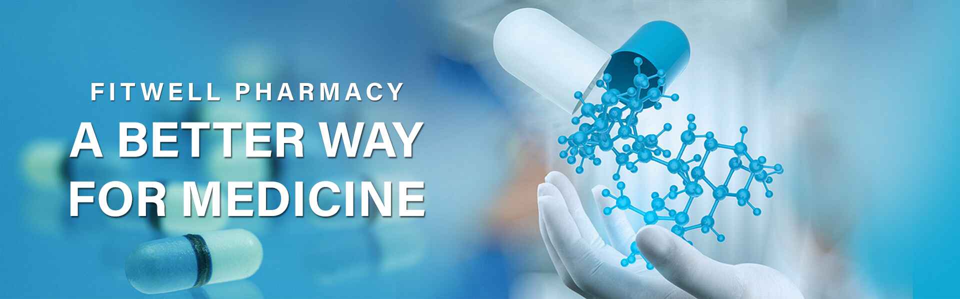 Fitwell Pharmacy - A Better Way for Medicine